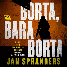 Borta, bara borta (ljudbok) av Jan Sprangers
