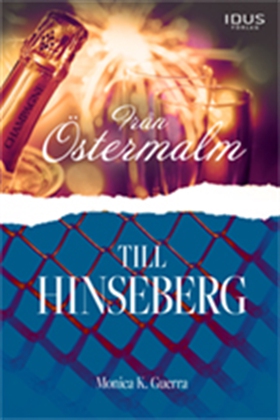Från Östermalm till Hinseberg (e-bok) av Monica