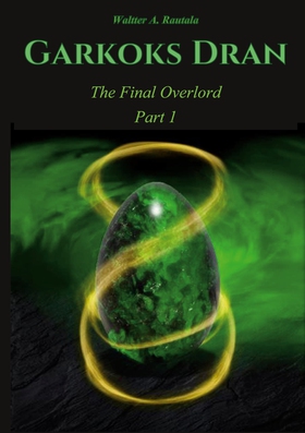 Garkoks Dran: The Final Overlord Part 1 (e-bok)