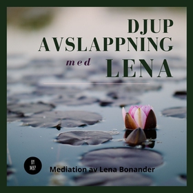 Djupavslappning med Lena (ljudbok) av Lena Bona