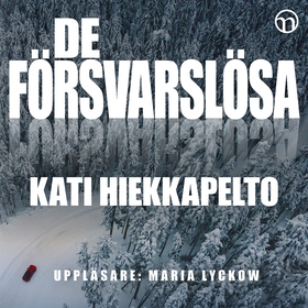 De försvarslösa (ljudbok) av Kati Hiekkapelto