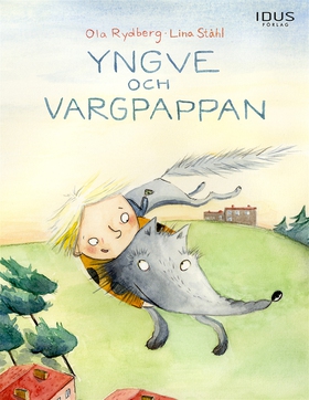 Yngve och Vargpappan (e-bok) av Ola Rydberg
