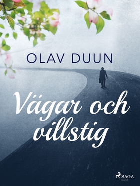 Vägar och villstig (e-bok) av Olav Duun