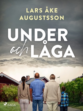 Under och låga (e-bok) av Lars Åke Augustsson