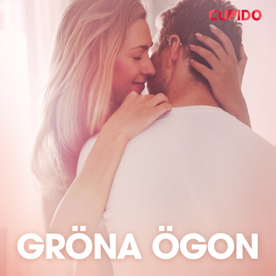 Gröna ögon - erotiska noveller (ljudbok) av Cupido
