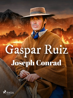 Gaspar Ruiz (e-bok) av Joseph Conrad