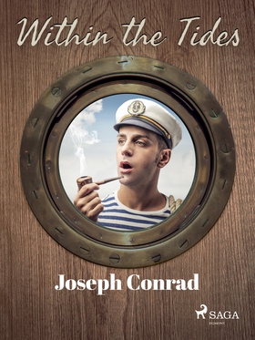 Within the Tides (e-bok) av Joseph Conrad