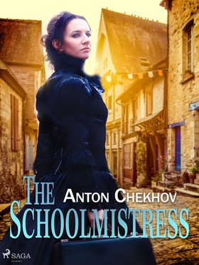 The Schoolmistress (e-bok) av Anton Chekhov