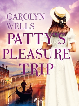 Patty's Pleasure Trip (e-bok) av Carolyn Wells