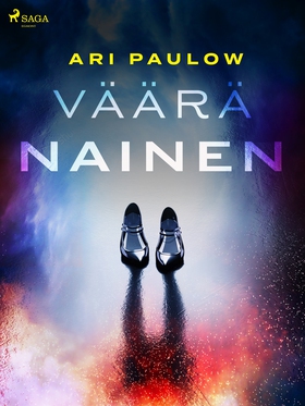 Väärä nainen (e-bok) av Ari Paulow