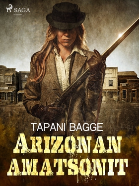 Arizonan amatsonit (e-bok) av Tapani Bagge