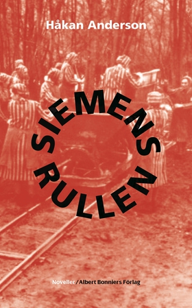 Siemensrullen (e-bok) av Håkan Anderson