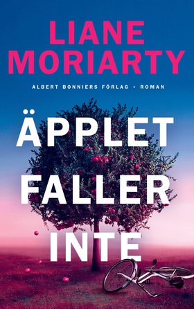 Äpplet faller inte (e-bok) av Liane Moriarty