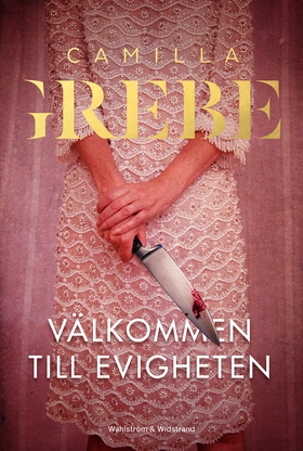 Välkommen till Evigheten (e-bok) av Camilla Gre