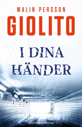 I dina händer (e-bok) av Malin Persson Giolito