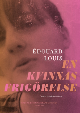 En kvinnas frigörelse (e-bok) av Édouard Louis
