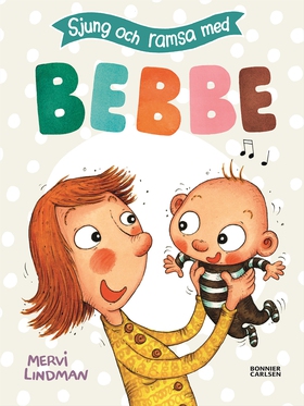 Sjung och ramsa med Bebbe (e-bok) av Mervi Lind