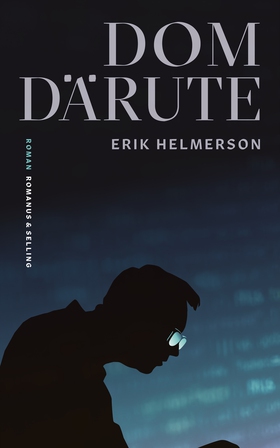 Dom därute (e-bok) av Erik Helmerson