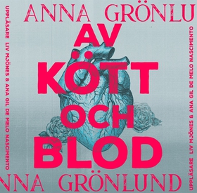 Av kött och blod (ljudbok) av Anna Grönlund