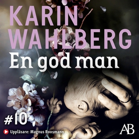 En god man (ljudbok) av Karin Wahlberg