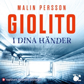 I dina händer (ljudbok) av Malin Persson Giolit