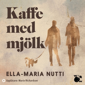 Kaffe med mjölk (ljudbok) av Ella-Maria Nutti