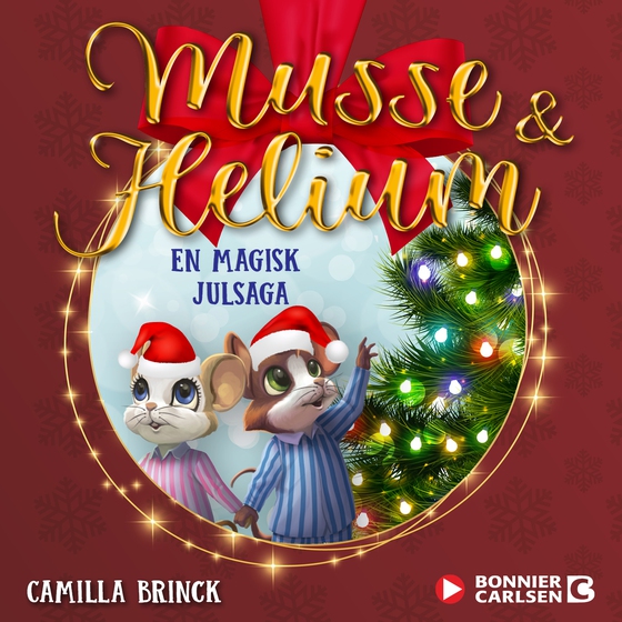 En magisk julsaga : Jul med Musse & Helium