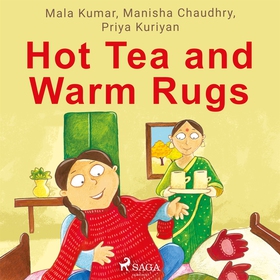 Hot Tea and Warm Rugs (ljudbok) av Mala Kumar, 