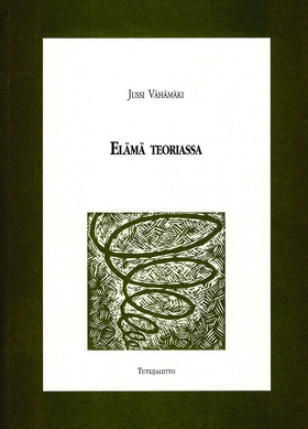 Elämä teoriassa (e-bok) av Jussi Vähämäki