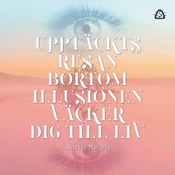 Upptäcktsresan bortom illusionen väcker dig till liv