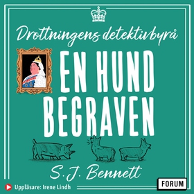 En hund begraven (ljudbok) av S. J. Bennett, S.