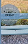 Petettyjä ja jätettyjä: vertaistukea ja auttavia kysymyksiä