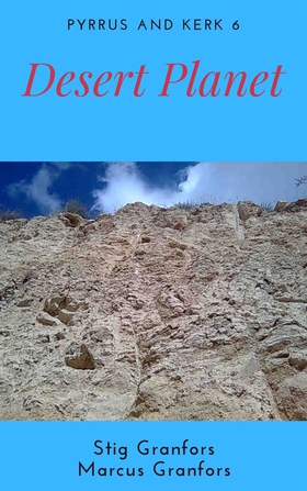 Desert Planet Pyrrus and Kerk 6 (e-bok) av Stig