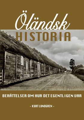 Öländsk Historia (e-bok) av Kurt Lundgren