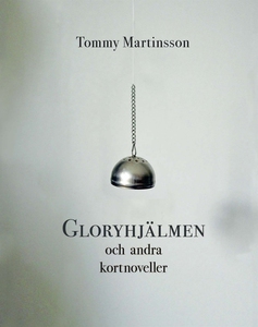 Gloryhjälmen (e-bok) av Tommy Martinsson