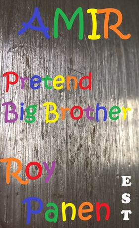 AMIR Pretend Big Brother (extra short text) (e-