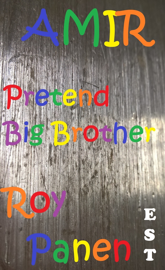 AMIR Pretend Big Brother (extra short text) (e-bok) av Roy Panen