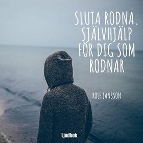 Sluta rodna. Självhjälp för dig som rodnar. (lj