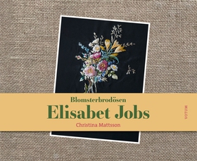 Blomsterbrodösen Elisabet Jobs (e-bok) av Chris
