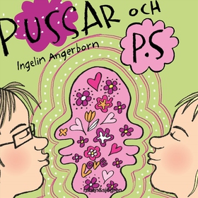 Pussar och PS (ljudbok) av Ingelin Angerborn