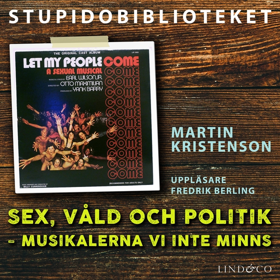 Sex, våld och politik: musikalerna vi inte minns