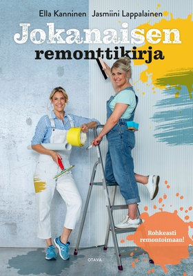 Jokanaisen remonttikirja (e-bok) av Ella Kannin