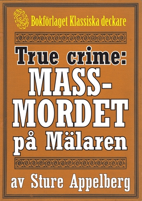 Massmordet på Mälaren. True crime-text från 193