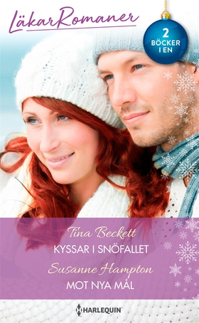 Kyssar i snöfallet/Mot nya mål (e-bok) av Tina 
