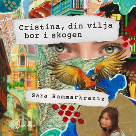 Cristina, din vilja bor i skogen (ljudbok) av S