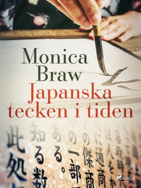 Japanska tecken i tiden (e-bok) av Monica Braw