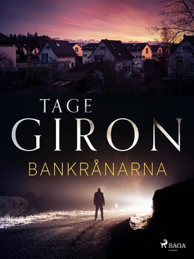 Bankrånarna (e-bok) av Tage Giron