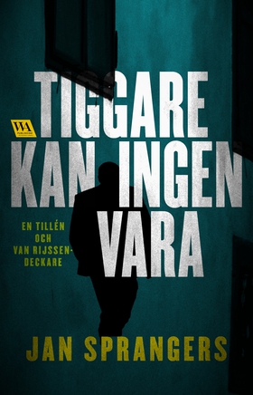 Tiggare kan ingen vara (e-bok) av Jan Sprangers