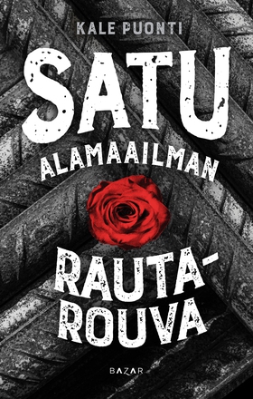 Satu – Alamaailman rautarouva (e-bok) av Kale P