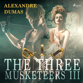 The Three Musketeers III (ljudbok) av Alexandre